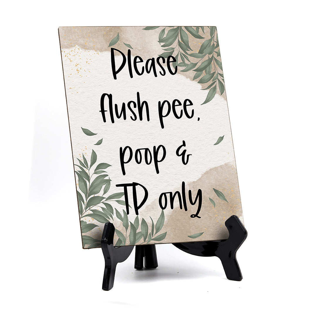 Please Flush Pee, Poop & TP Only Table Sign with Green Leaves Design (6 x 8")