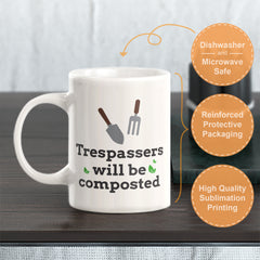 Trespassers will be composted Coffee Mug