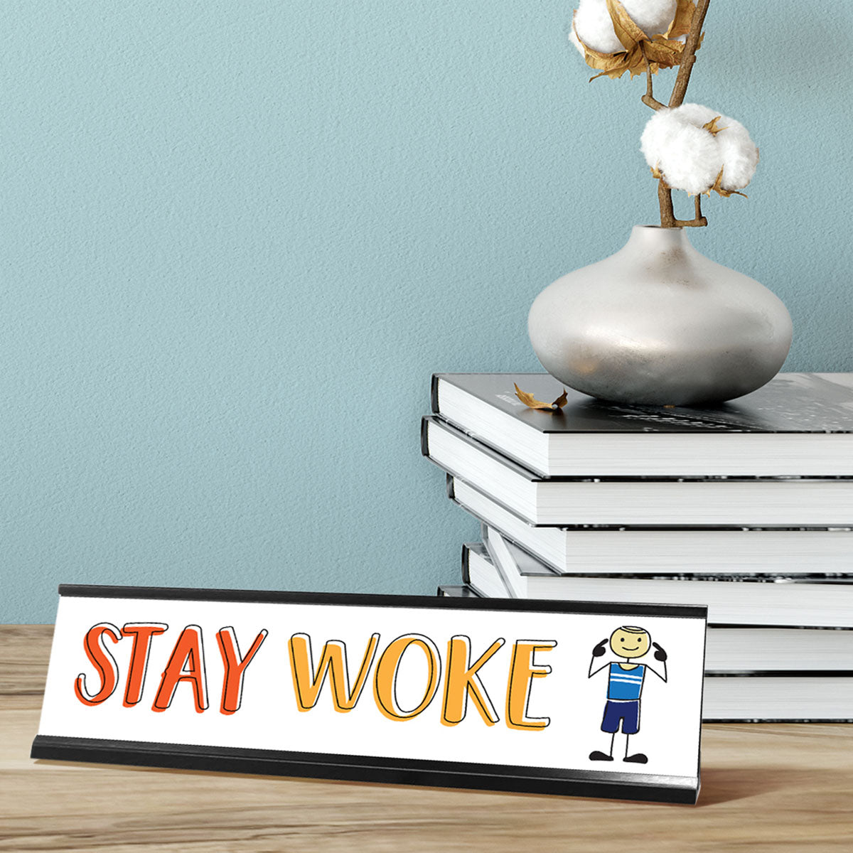Stay Woke Stick People Desk Sign, Novelty Nameplate (2 x 8")