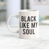 Black Like My Soul Coffee Mug