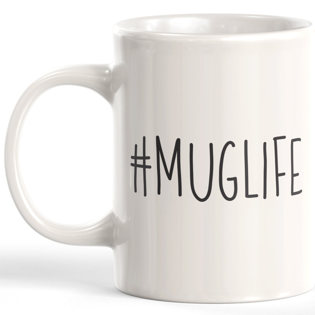 #muglife 11oz Coffee Mug - Funny Novelty Souvenir