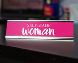 Self Made Woman Novelty Desk Sign