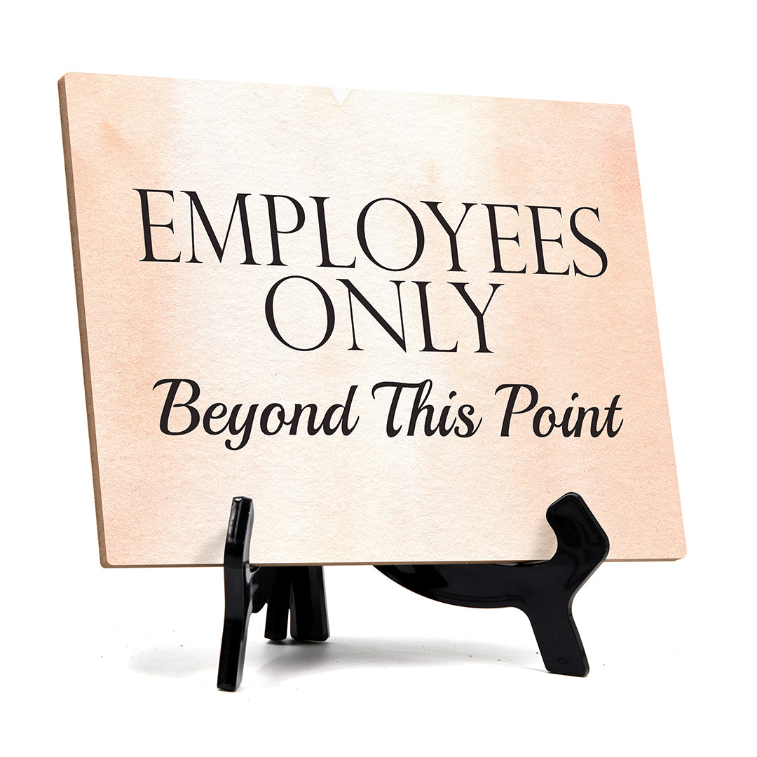 Employees Only Beyond This Point Table or Counter Sign with Easel Stand, 6" x 8"