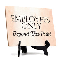 Employees Only Beyond This Point Table or Counter Sign with Easel Stand, 6" x 8"