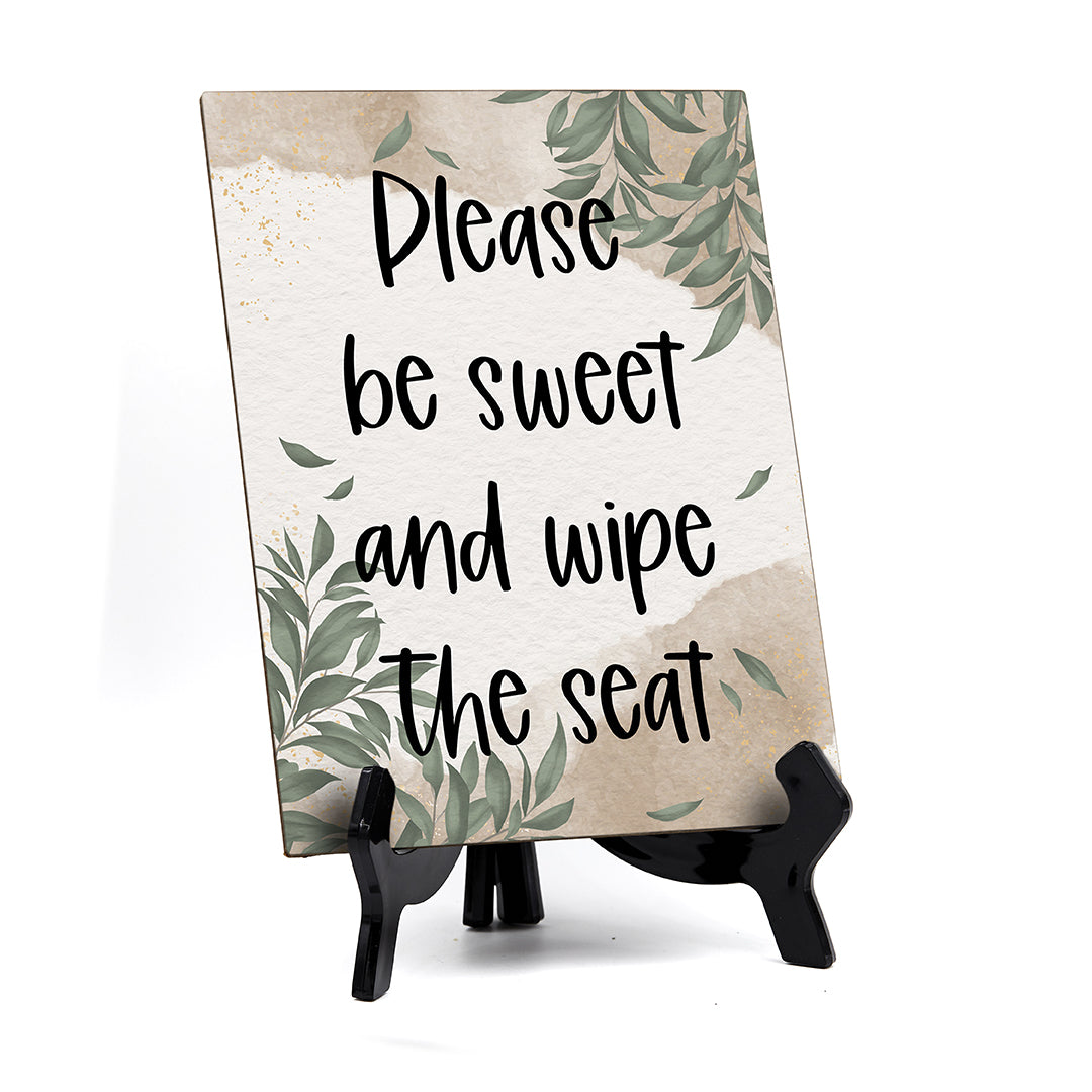 Please Be Sweet And Wipe The Seat Table Sign with Green Leaves Design (6 x 8")