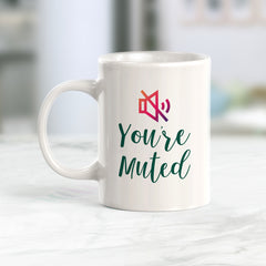 You're Muted Coffee Mug