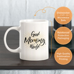 Good Morning World Coffee Mug