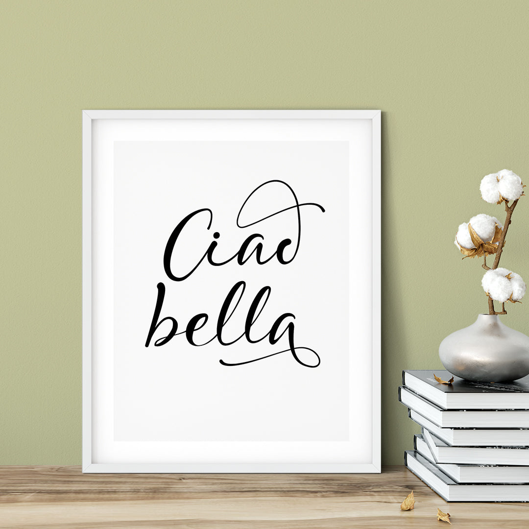Ciao Bella UNFRAMED Print Cute Typography Wall Art