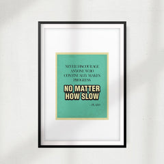 No Matter How Slow-Plato UNFRAMED Print Quote Wall Art