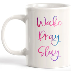 Wake Pray Slay Coffee Mug