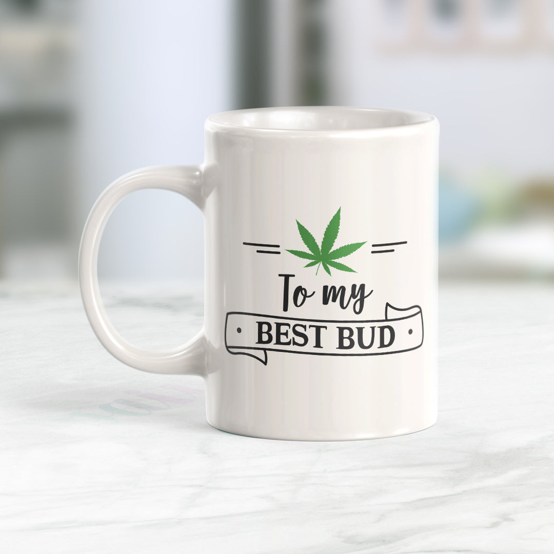 To My Best Bud Coffee Mug