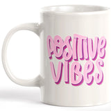 Positive Vibes Coffee Mug