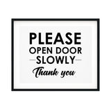 Please Open Door Slowly Thank You UNFRAMED Print Business & Events Decor Wall Art