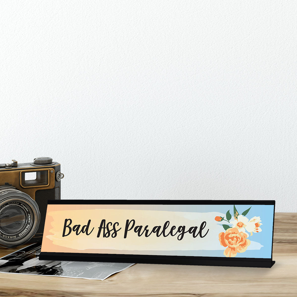 Bad Ass Paralegal, Floral Designer Office Gift Desk Sign (2 x 8")