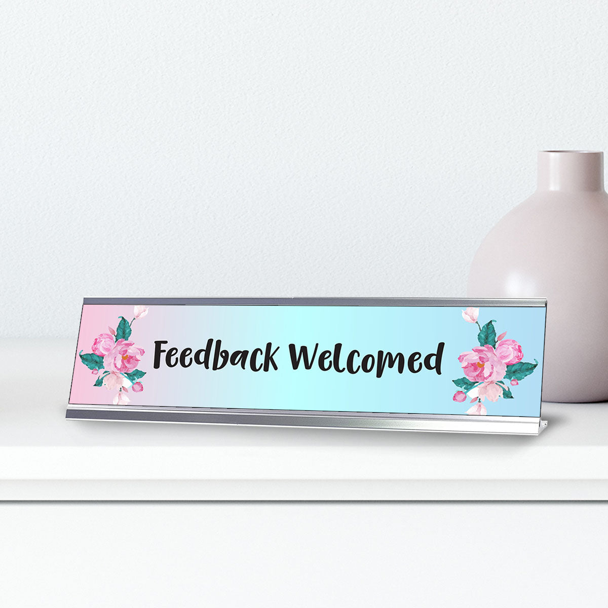 Feedback Welcomed, Desk Sign or Front Desk Counter Sign (2 x 8")