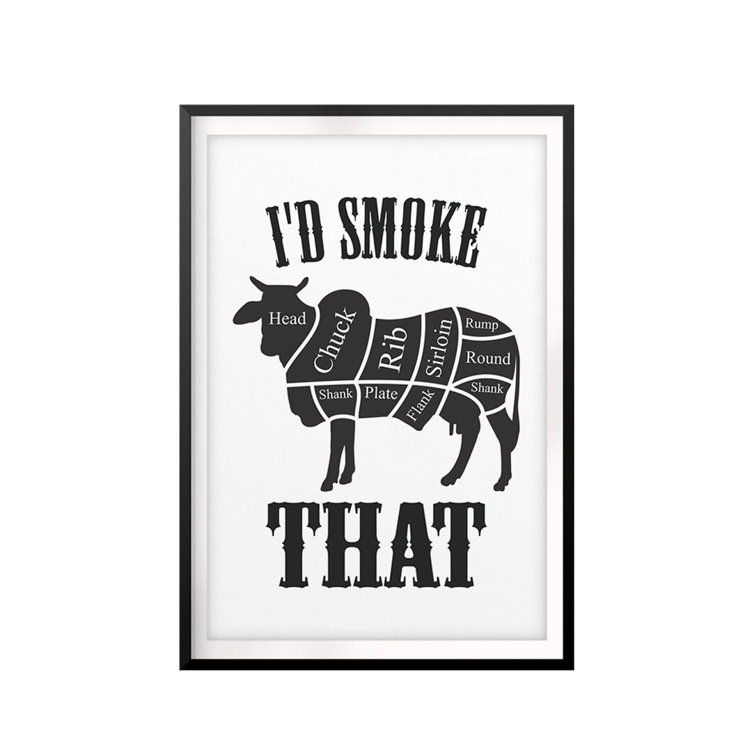 I'd Smoke That (Cow) UNFRAMED Print Family Wall Art