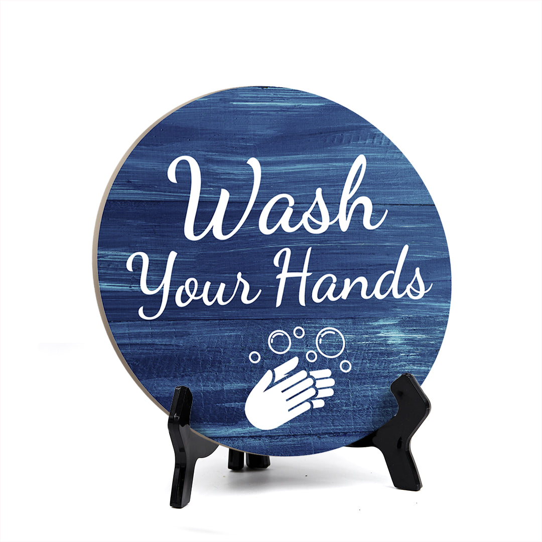 Round Wash Your Hands, Decorative Bathroom Table Sign with Acrylic Easel (5 x 5")