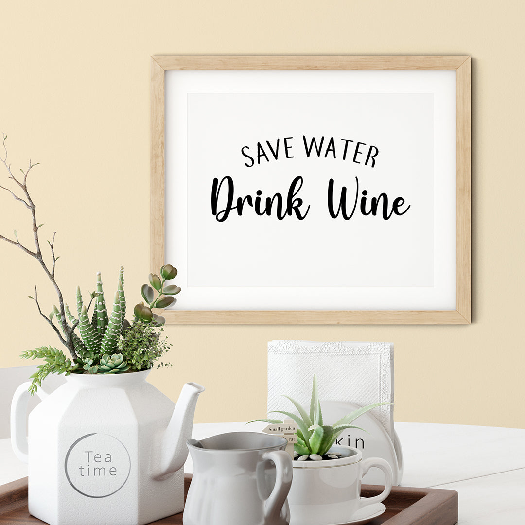 Save Water Drink Wine UNFRAMED Print Kitchen Bar Wall Art