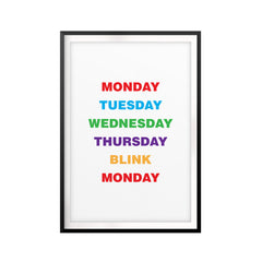 Blink And The Week Is Gone UNFRAMED Print Quote Wall Art