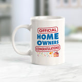Official Home Owners. Congratulations Coffee Mug