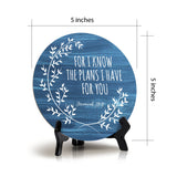 Round For I Know The Plans I Have For You Jeremiah 29:11 Blue Wood Color Circle Table Sign (5x5")