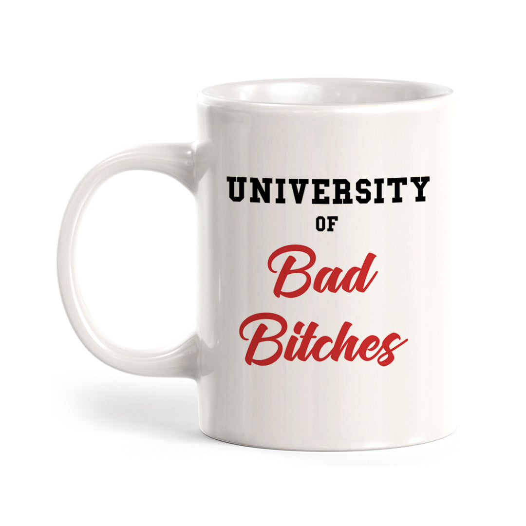 University Of Bad Bitches Coffee Mug