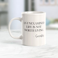 An Unexamined Life Is Not Worth Living - Socrates Coffee Mug