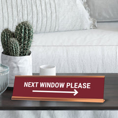 Next Window Please, Red Wine Gold Frame, Desk Sign (2x8”)