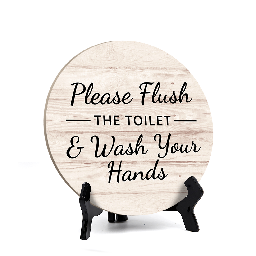 Round Please Flush The Toilet & Wash Your Hands, Decorative Bathroom Table Sign with Acrylic Easel (5 x 5")