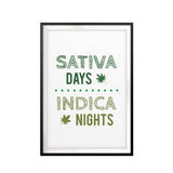 Sativa Days Indica Nights UNFRAMED Print Novelty Decor Wall Art