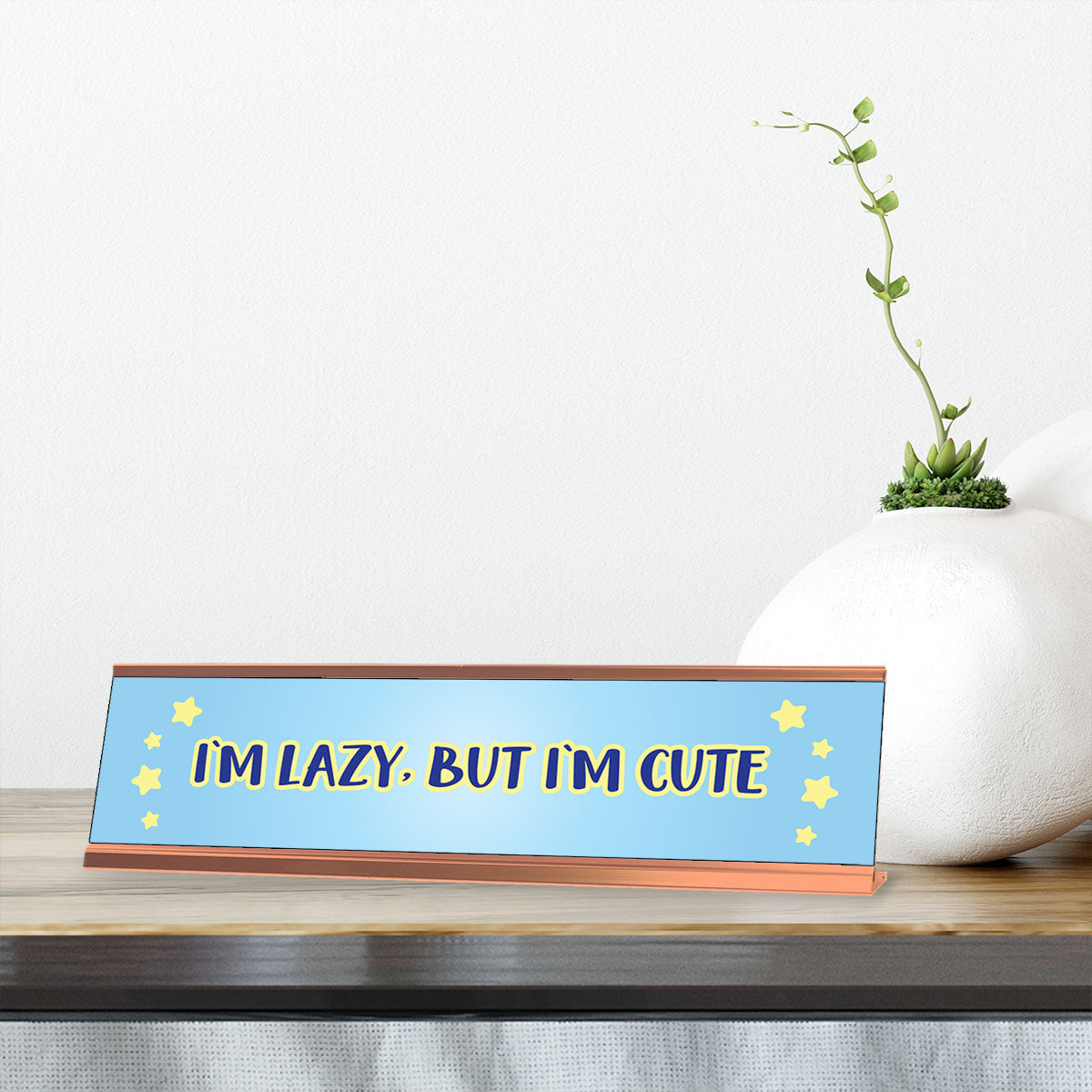 I'm Lazy, But I'm Cute Blue Stars, Designer Series Desk Sign, Novelty Nameplate (2 x 8")