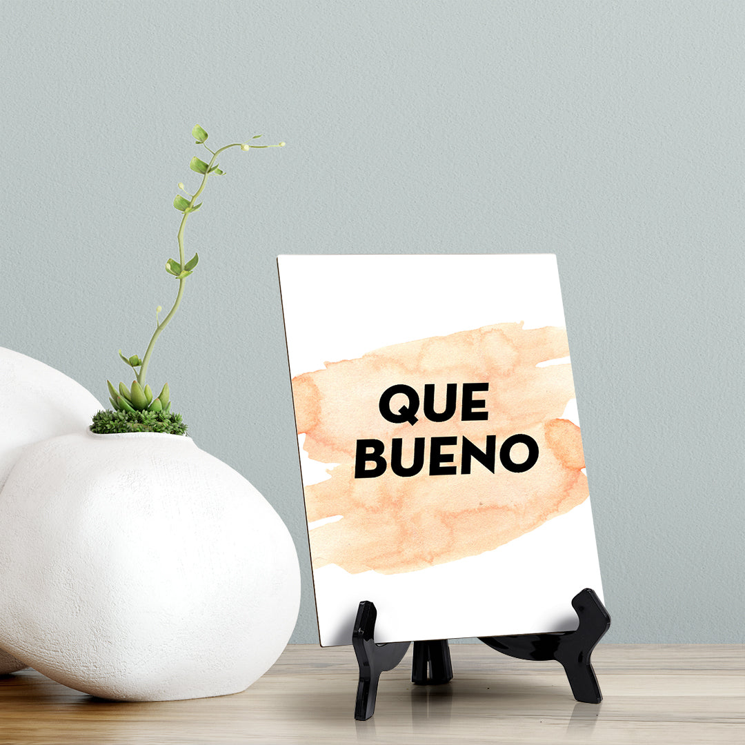 Que Bueno Table or Counter Sign with Easel Stand, 6" x 8"