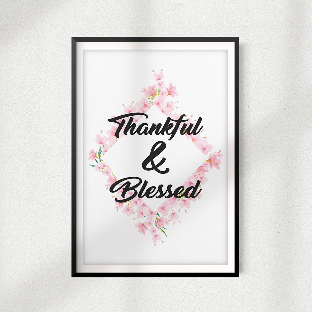 Thankful & Blessed UNFRAMED Print Home Décor, Quote Wall Art