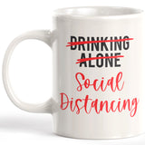 Drinking Alone Social Distancing Coffee Mug