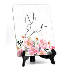 No Exit Table Sign with Easel, Floral Watercolor Design (6 x 8")