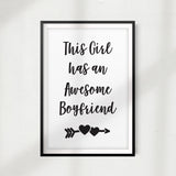 This Girl Has An Awesome Boyfriend UNFRAMED Print Home Décor, Quote Wall Art