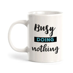 Busy Doing Nothing Coffee Mug