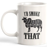 I'd Smoke That Cow Coffee Mug