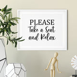 Please Take A Seat And Relax UNFRAMED Print Business & Events Decor Wall Art