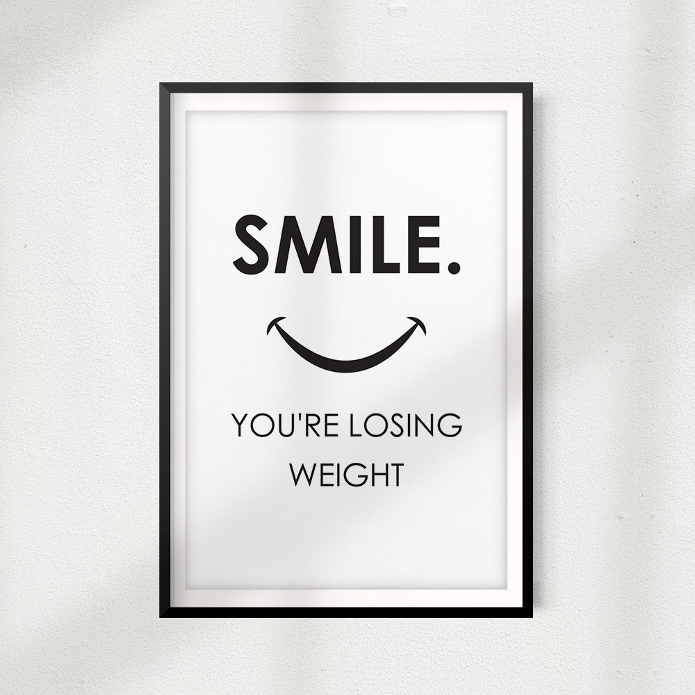Smile You're Losing Weight UNFRAMED Print Home Décor, Bathroom Wall Art
