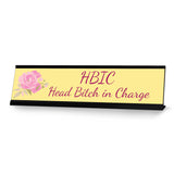 HBIC Head Bitch in Charge, Floral Italics Desk Sign (2 x 8