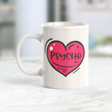 Psycho Coffee Mug