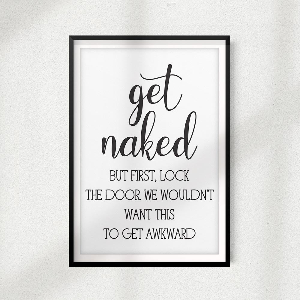 Get Naked But First Lock The Door UNFRAMED Print Home Décor,Bathroom Quote Wall Art
