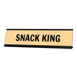 Snack King, Yellow Novelty Novelty Nameplate Desk Sign (2 x 8")