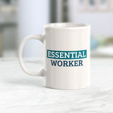 Essential Worker Coffee Mug