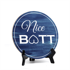 Round Nice Butt, Decorative Bathroom Table Sign with Acrylic Easel (5 x 5")