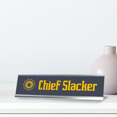 Chief Slacker, Star Silver Frame Desk Sign (2 x 8")