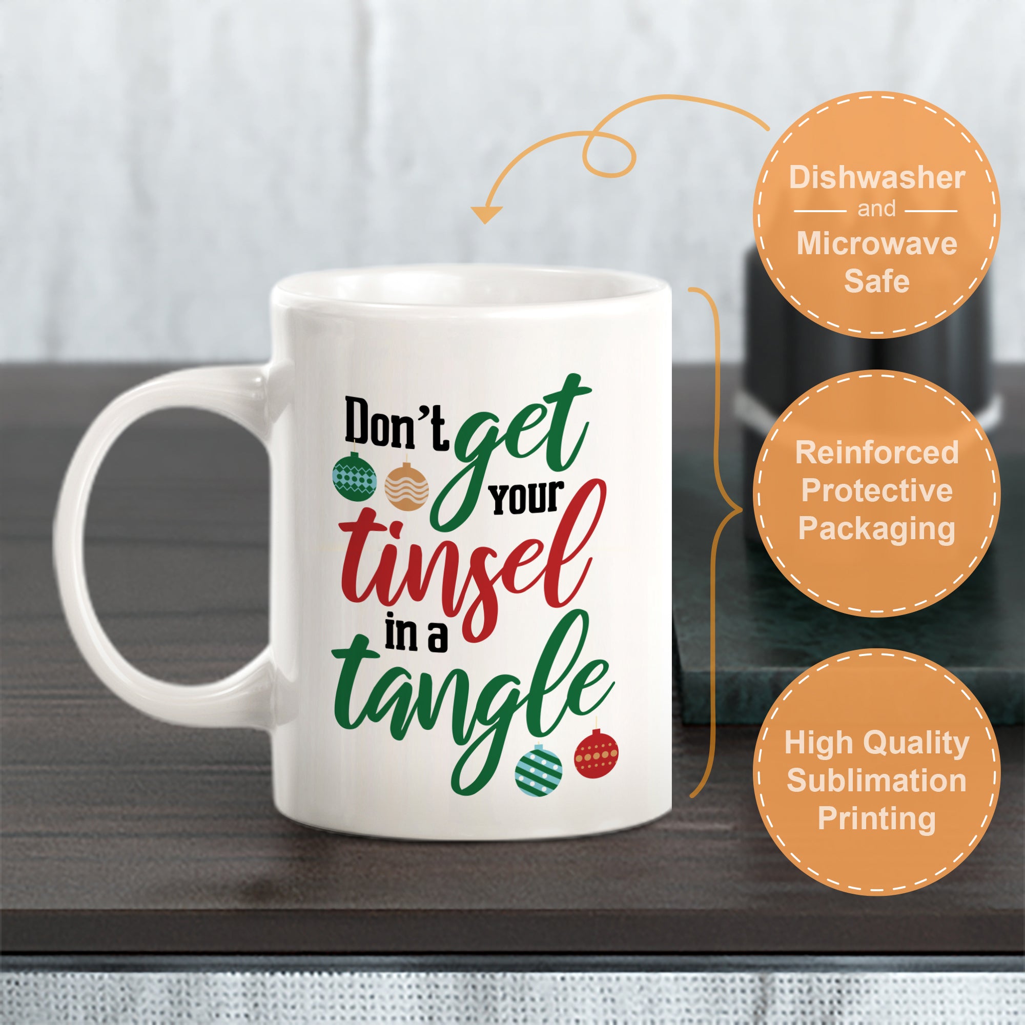 Don’t Get Your Tinsel In a Tangle Christmas Coffee Mug
