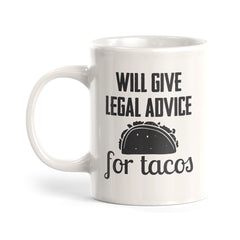 Will Give Legal Advice for Tacos Coffee Mug