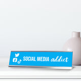 Social Media Addict, Light Blue Silver Frame, Desk Sign (2x8”)